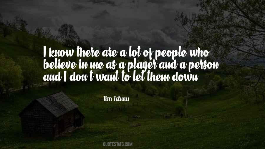 Don't Know Who To Believe Quotes #1518959