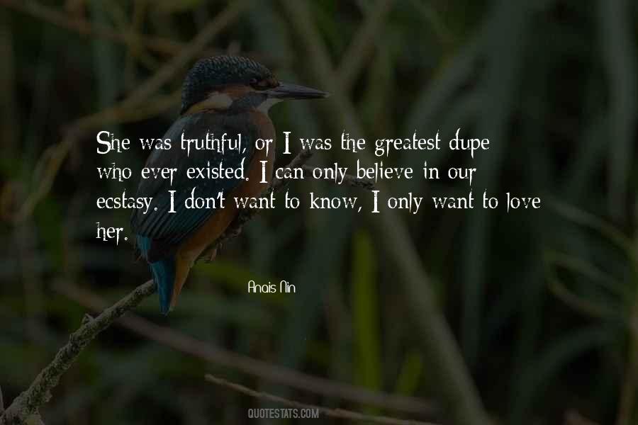 Don't Know Who To Believe Quotes #792845