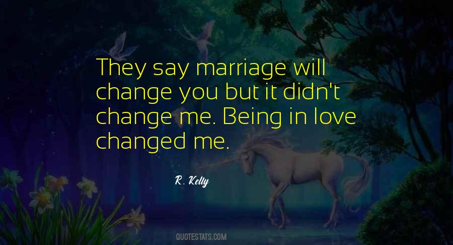 Quotes About Changed Me #1629947