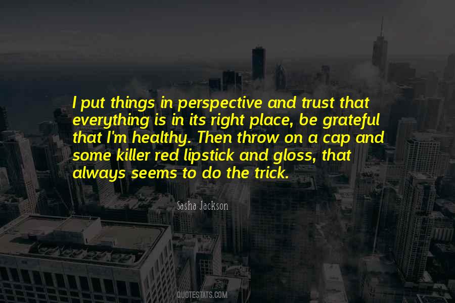 Healthy Place Quotes #1711142