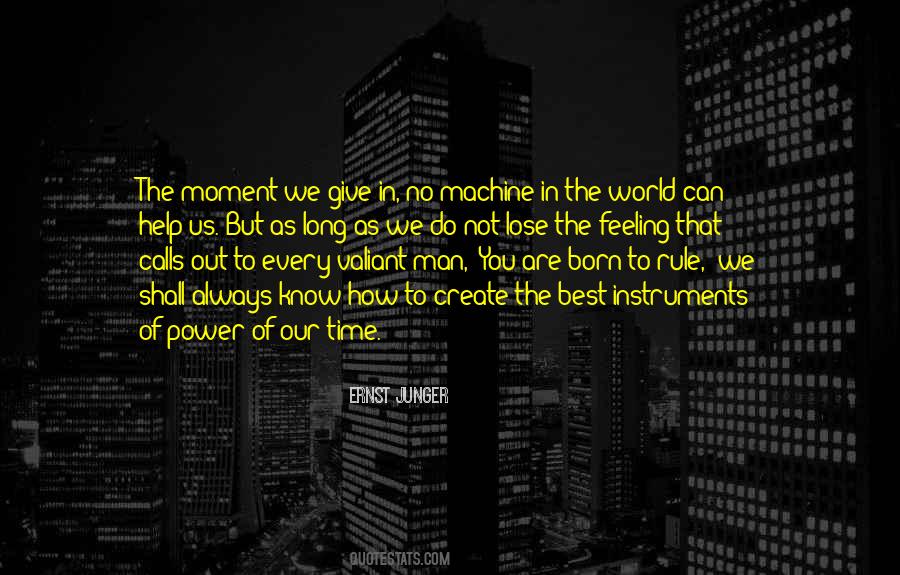 Create The Moment Quotes #1407428
