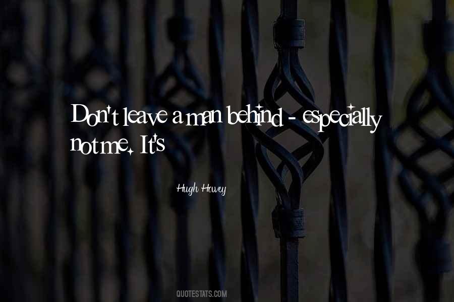 Don't Leave Me Behind Quotes #1076037