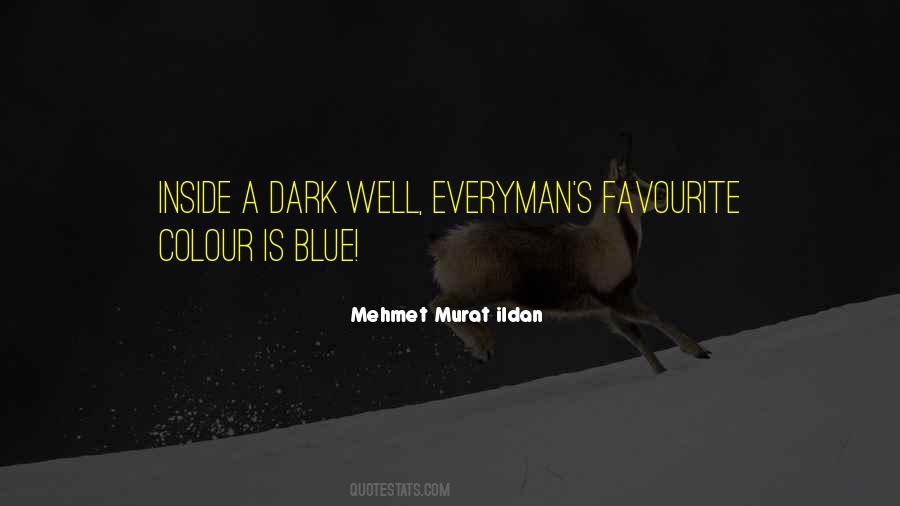 Blue Is The Colour Of Quotes #1675563