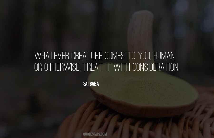 How We Treat Each Other Quotes #9341