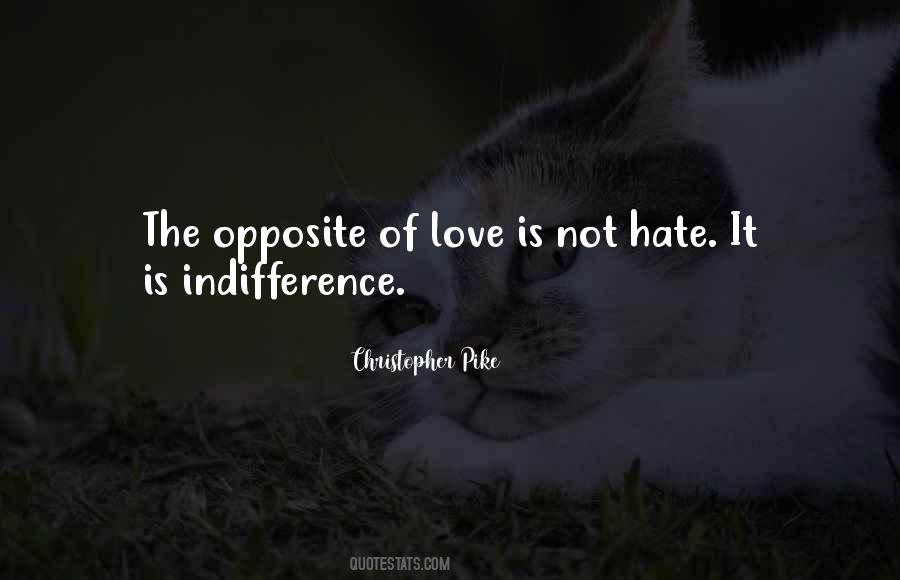 Indifference Love Quotes #1724025