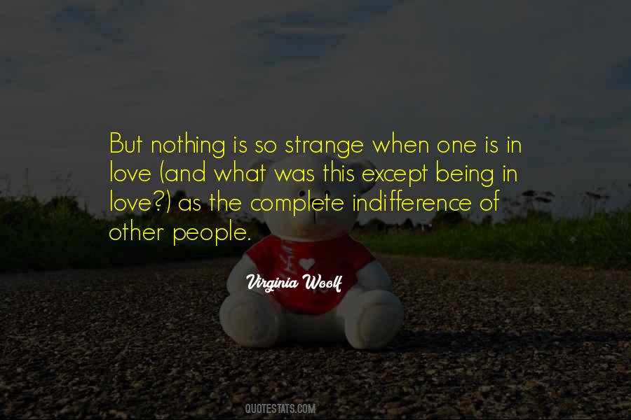 Indifference Love Quotes #30974