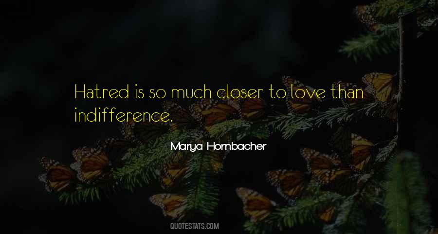 Indifference Love Quotes #72044