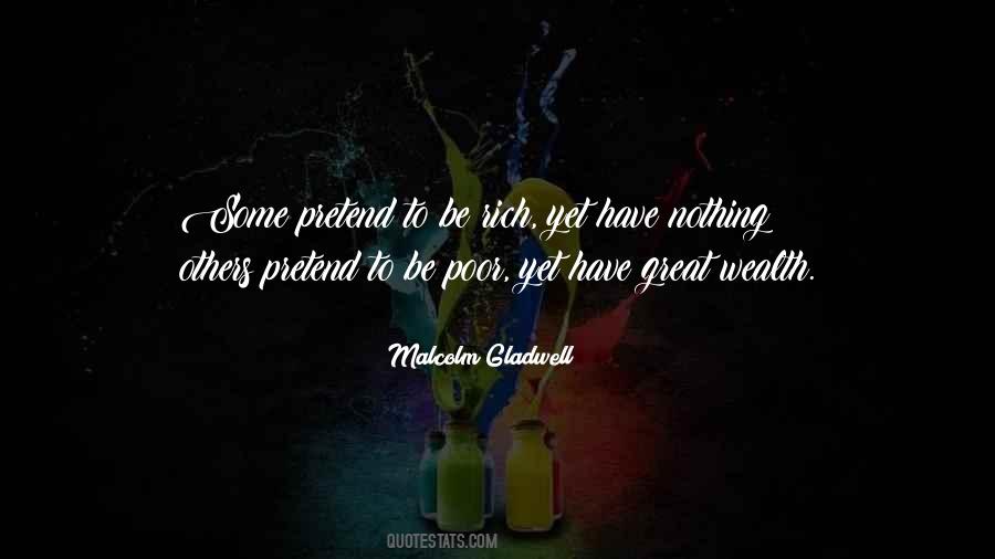 Pretend To Be Poor Quotes #1788662