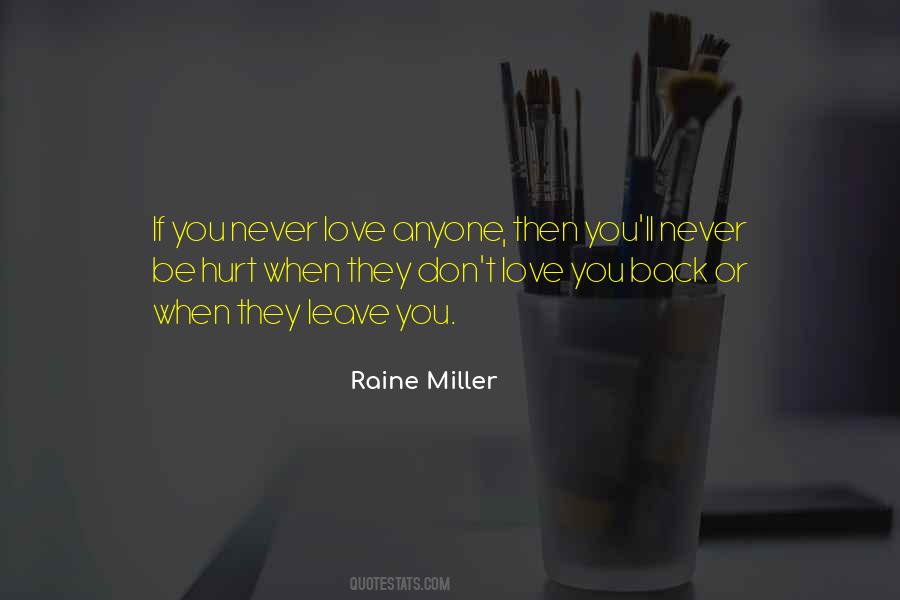 Don't Leave Someone You Love Quotes #206471