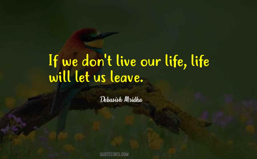 Don't Leave Someone You Love Quotes #94497