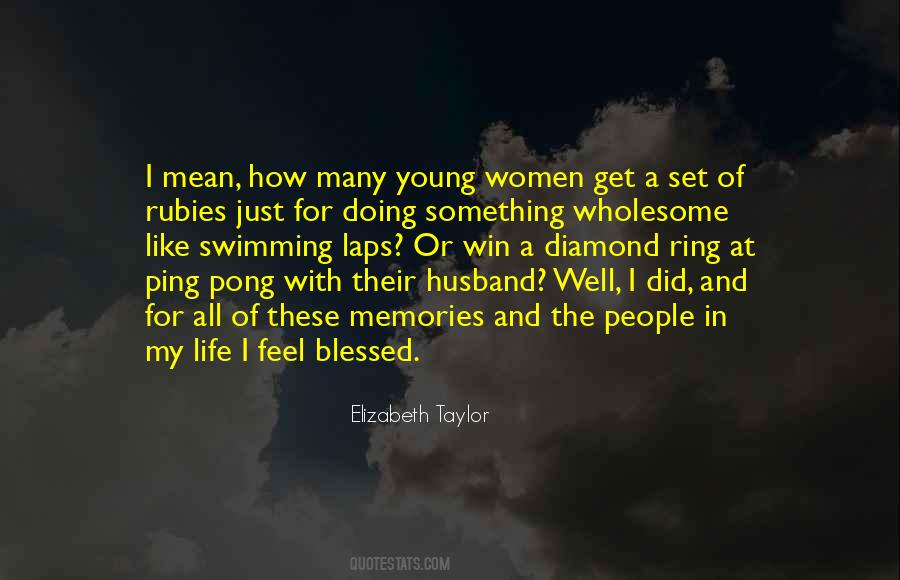 I Feel So Blessed To Have You In My Life Quotes #1669894