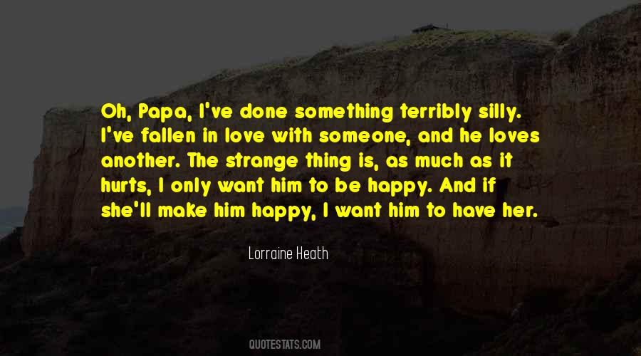 Silly Things That Make You Happy Quotes #426766