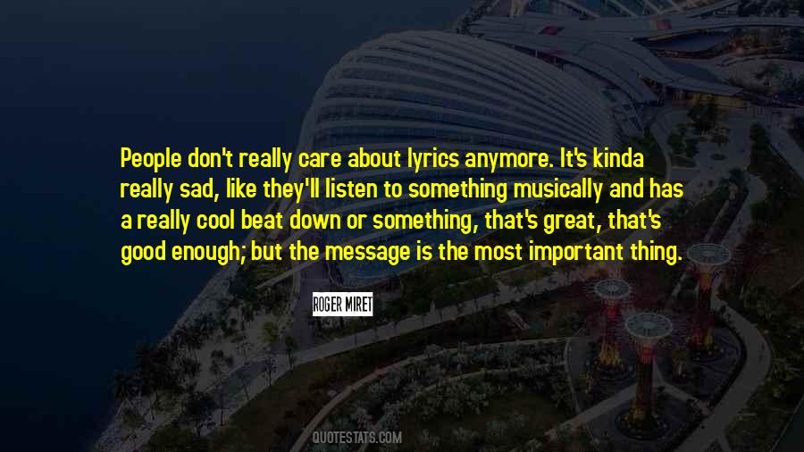 Sad Not Good Enough For Him Quotes #517625
