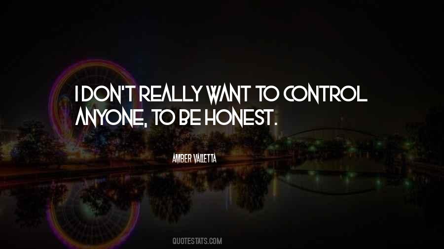 Don't Let Anyone Control You Quotes #115381