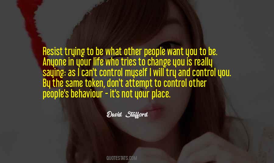 Don't Let Anyone Control You Quotes #149156