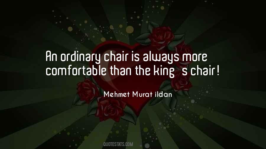 Comfortable Chair Quotes #1413897