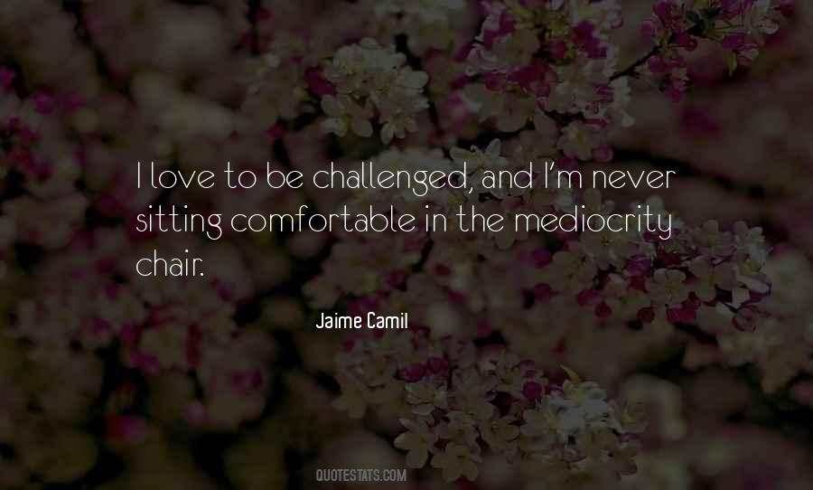 Comfortable Chair Quotes #236853