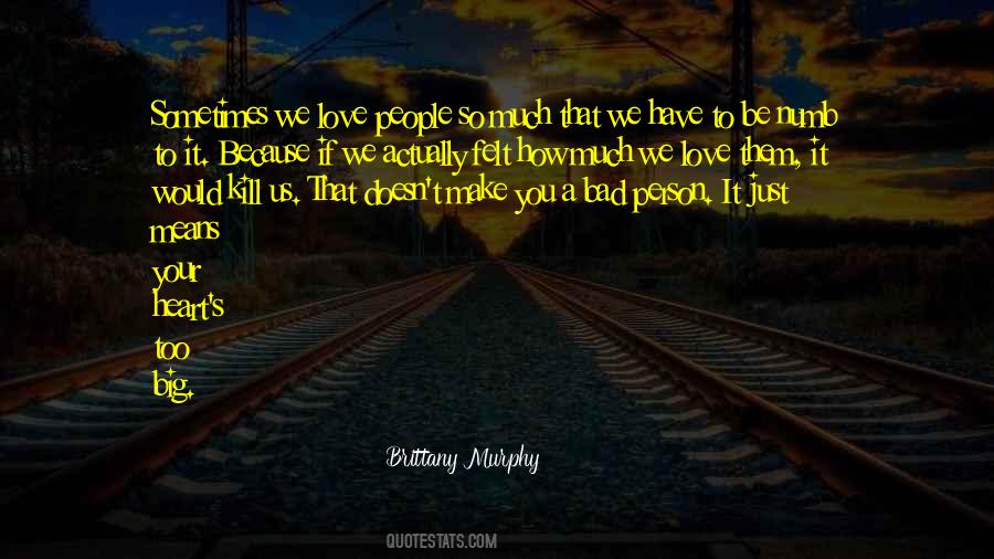 You Have A Big Heart Quotes #1653337