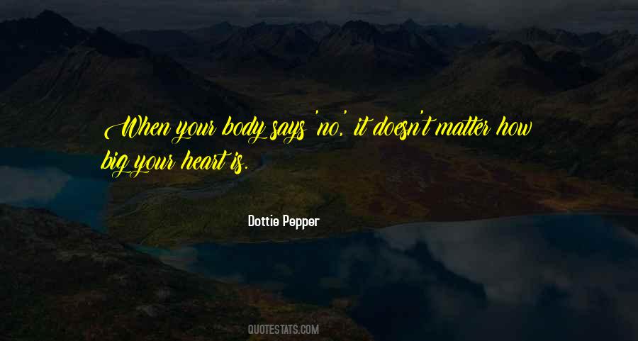 You Have A Big Heart Quotes #99269
