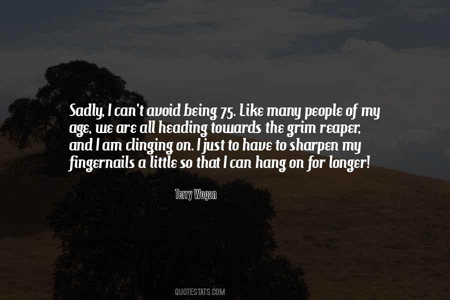 We All Age Quotes #1553119
