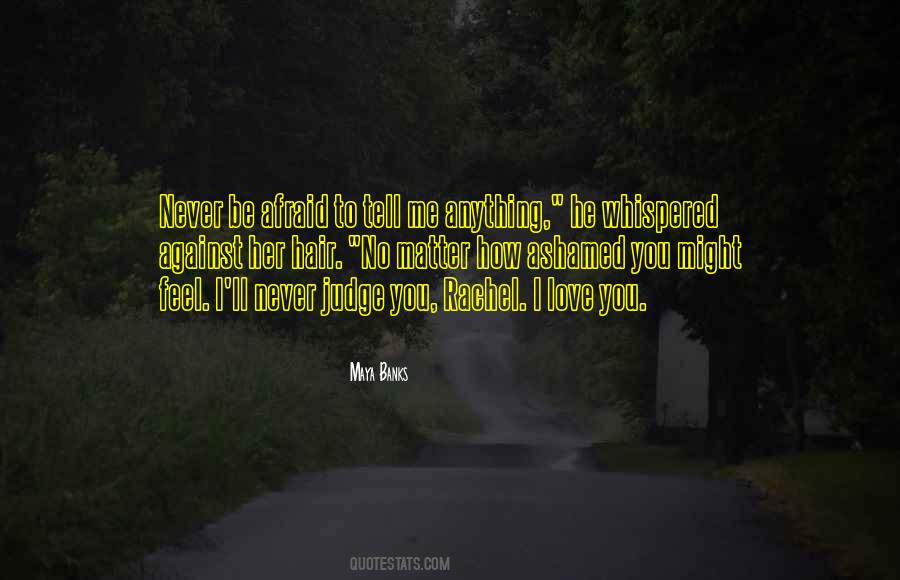 Don't Let Anyone Judge You Quotes #41941