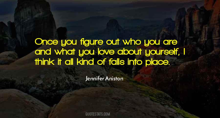 Figure Out Who You Are Quotes #1735709