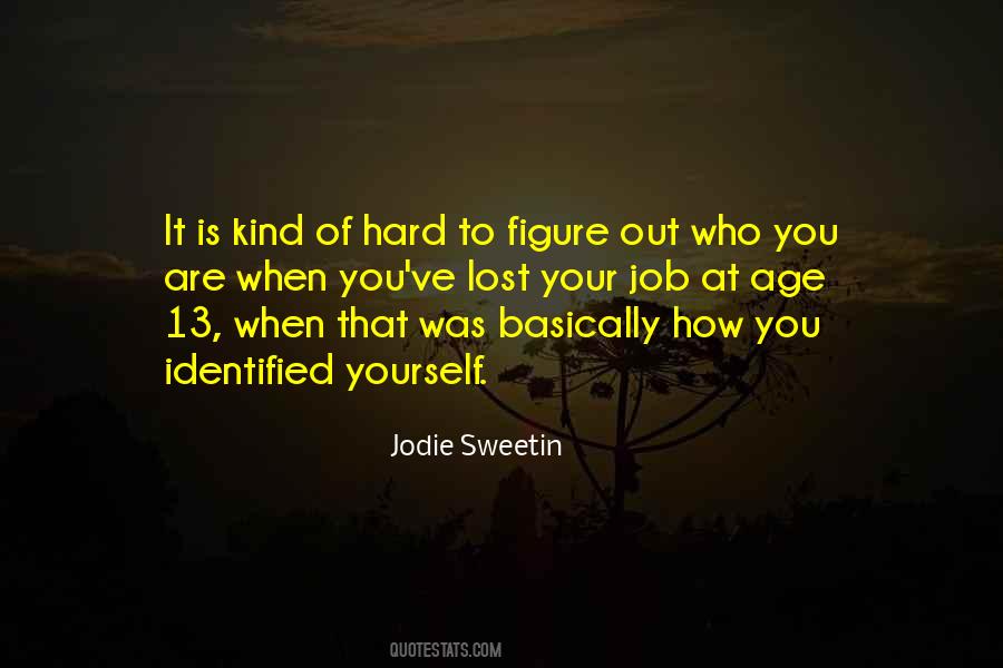 Figure Out Who You Are Quotes #1816149