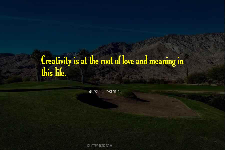 Love Creativity Quotes #802627