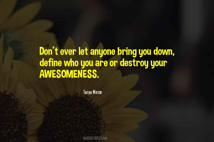 Don't Let Down Quotes #227365