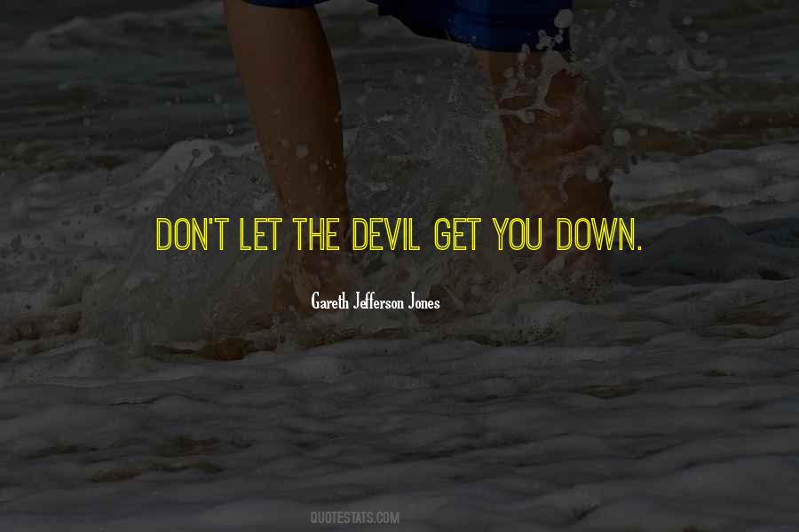 Don't Let Down Quotes #446717