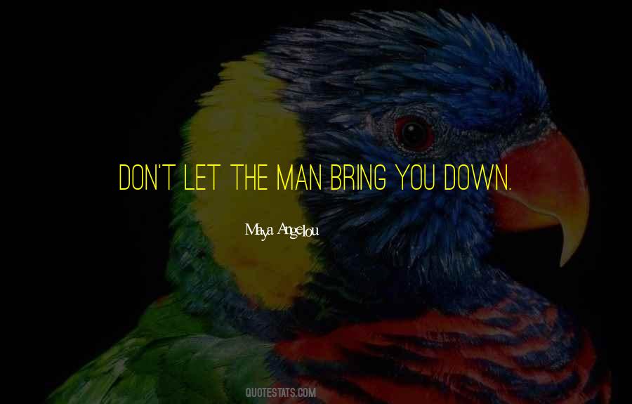 Don't Let Down Quotes #466627