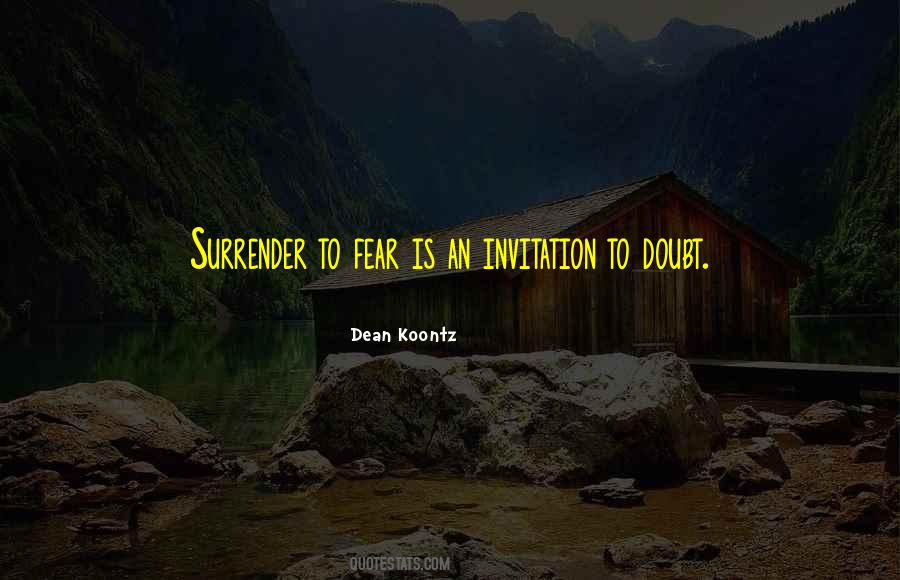 Don't Let Fear Quotes #5278