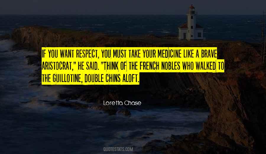 Take Your Medicine Quotes #1394433