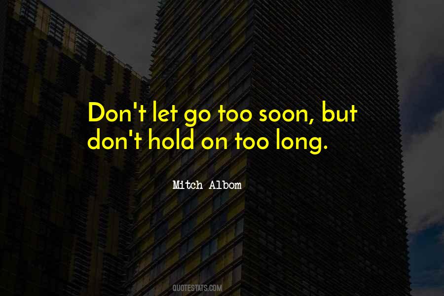 Don't Let Go Quotes #1074709