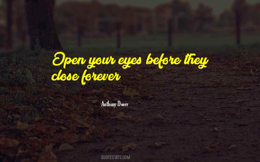 I Want To Close My Eyes Forever Quotes #1539389