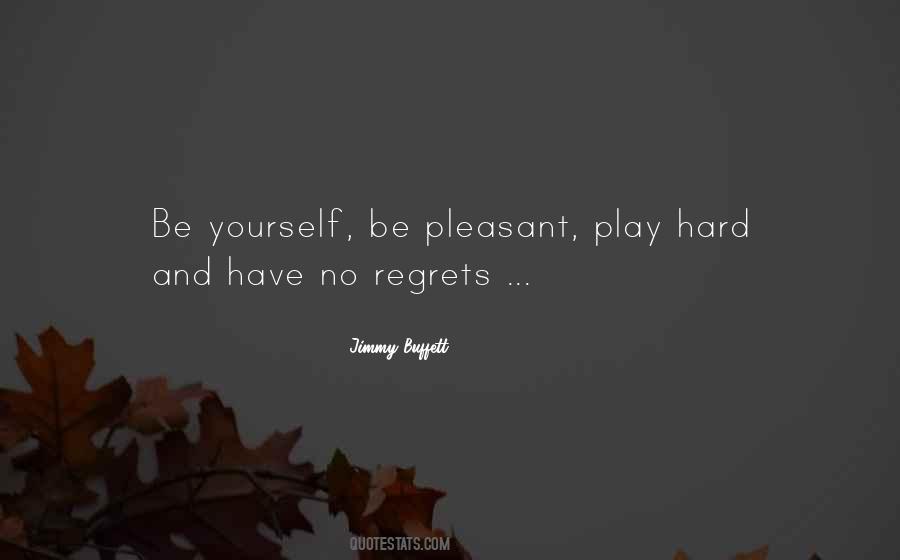 Quotes About Being Pleasant #247090