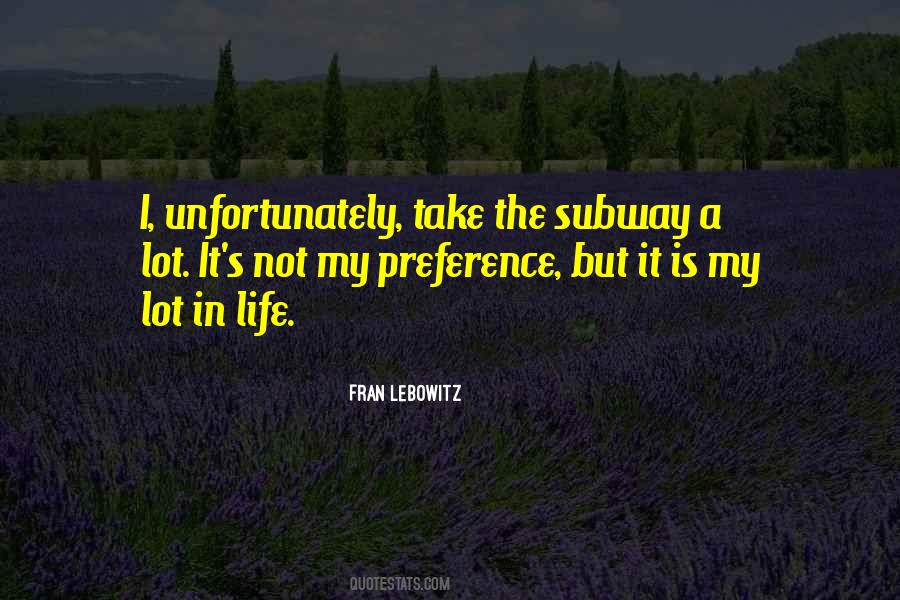 Quotes About The Subway #1087800