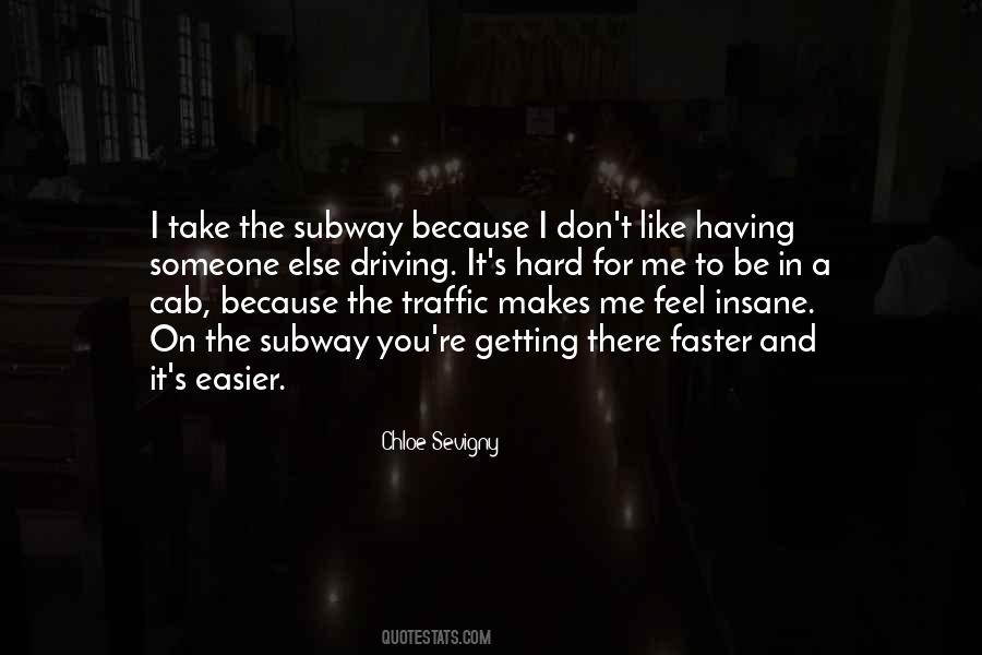 Quotes About The Subway #1586181