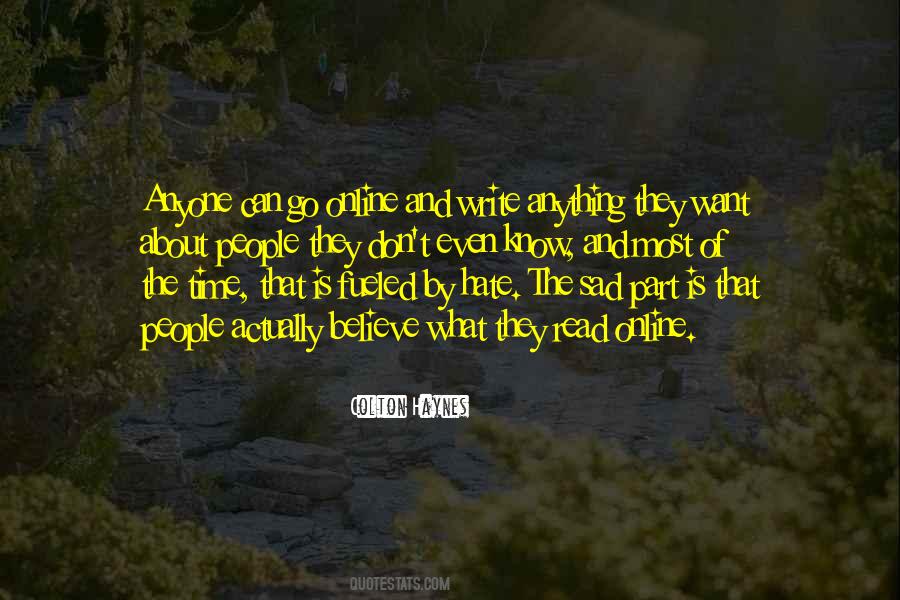 I Have No Time To Hate Anyone Quotes #1235598