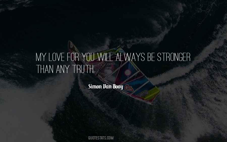 Always Be My Love Quotes #1413244