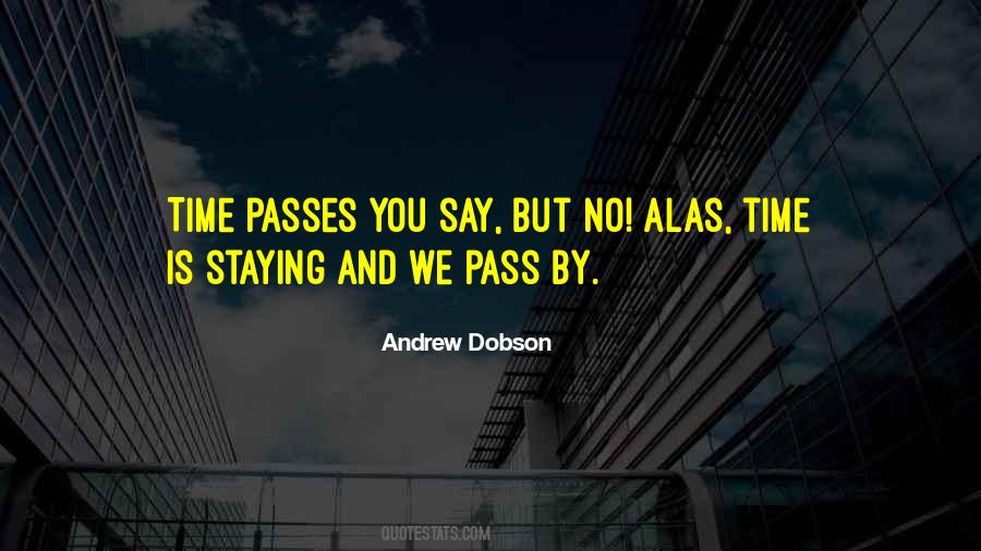 Passes You By Quotes #1656899
