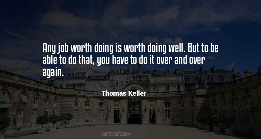 Any Job Worth Doing Quotes #1525300