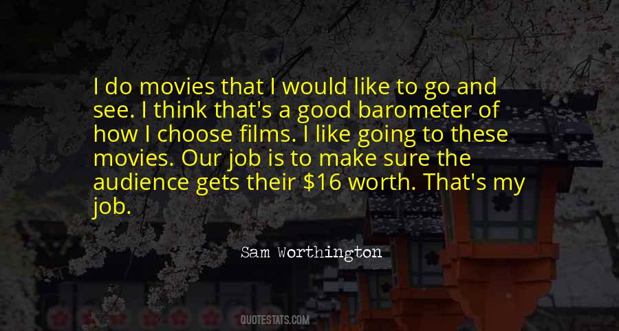 Any Job Worth Doing Quotes #1724895
