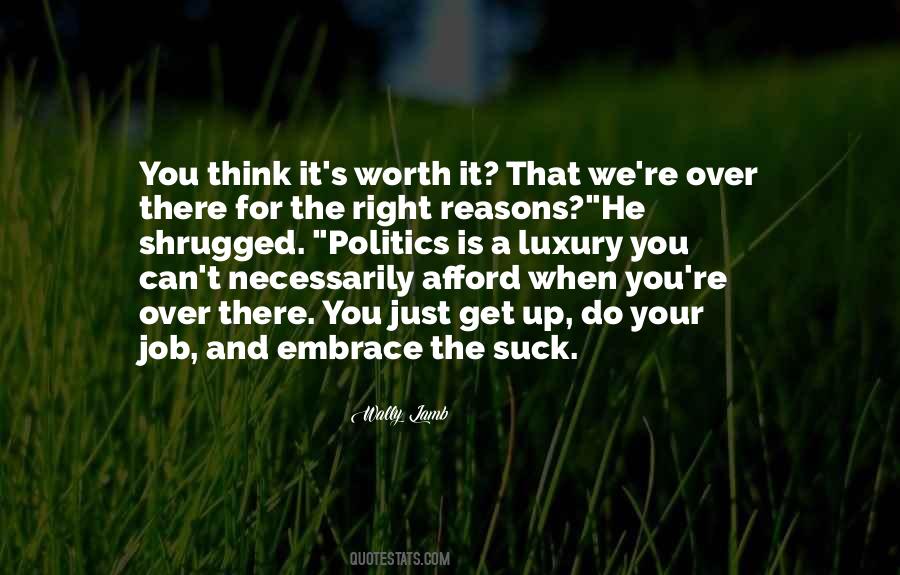 Any Job Worth Doing Quotes #438336