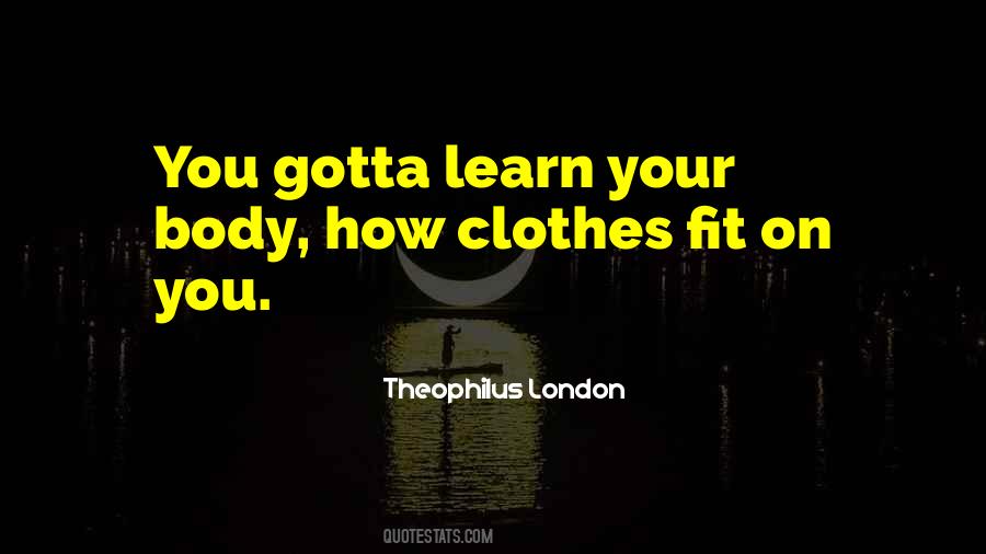 If You Want It You Gotta Go Get It Quotes #86496