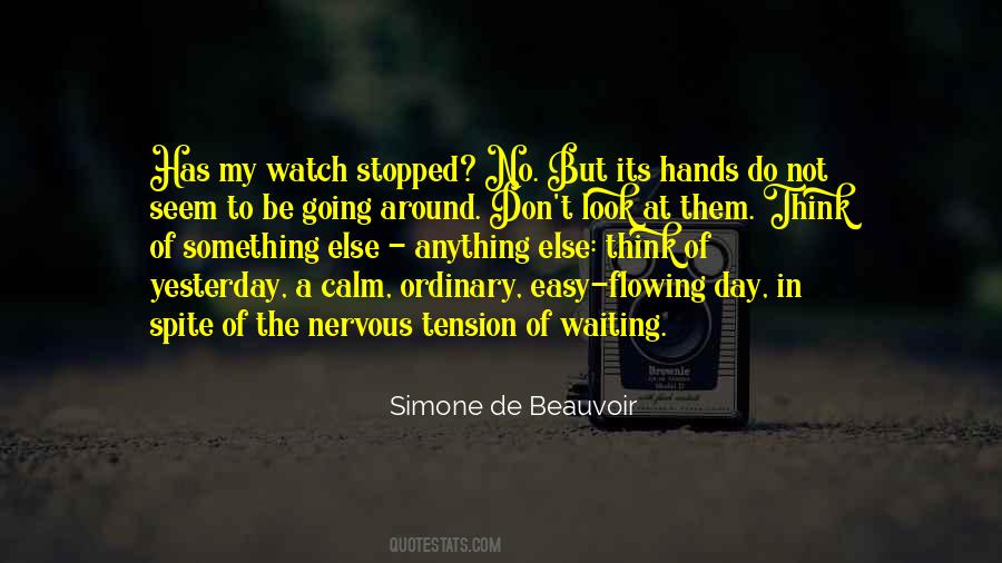 The Only Easy Way Was Yesterday Quotes #677808