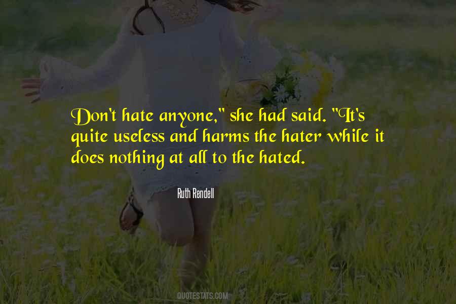 Don't Let Me Hate You Quotes #34637