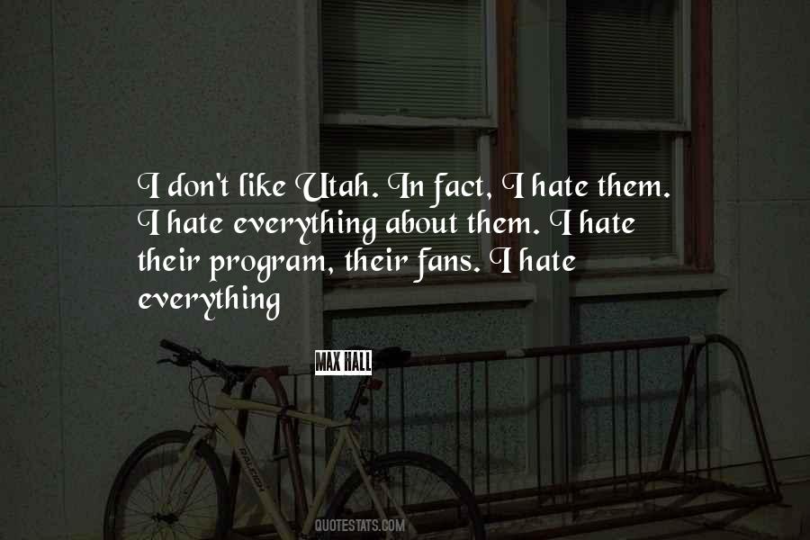 Don't Let Me Hate You Quotes #7346