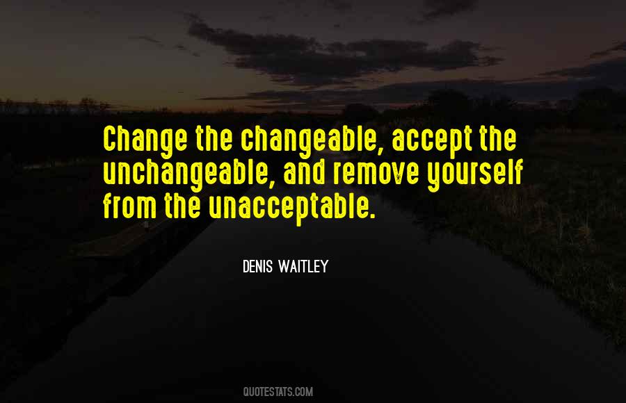 Change The Changeable Accept The Unchangeable Quotes #864017 Change The Changeable Accept The Unchangeable Quotes #864017