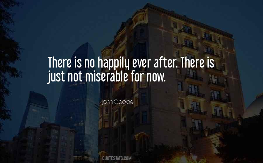 Quotes About Happily Ever #1164523
